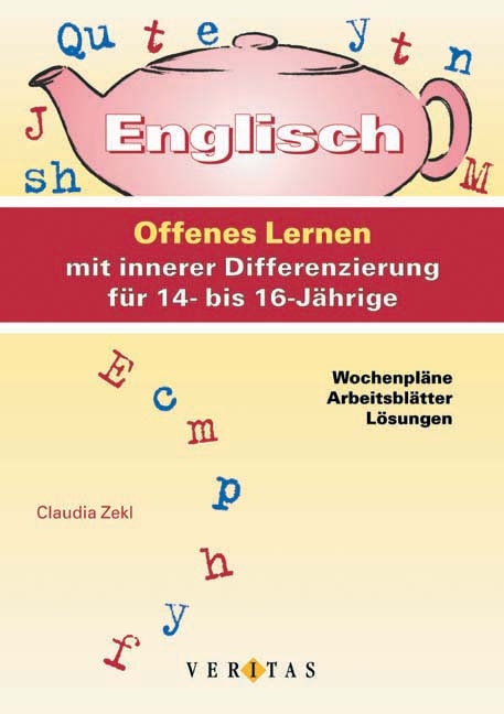 Englisch: Offenes Lernen mit innerer Differenzierung für 14- bis 16-Jährige - Claudia Zekl