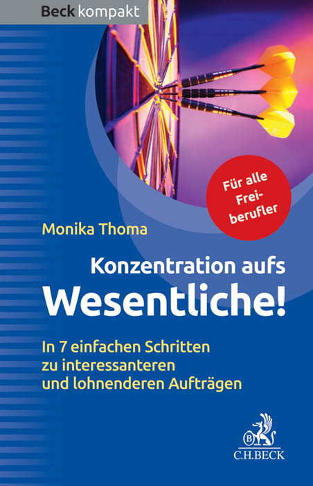 Konzentration aufs Wesentliche! - Monika Thoma