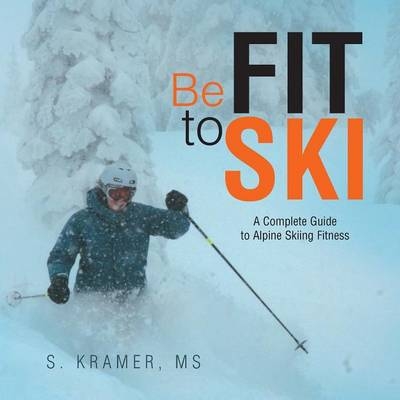 Be Fit to Ski - MS S Kramer