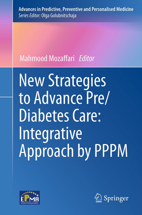 New Strategies to Advance Pre/Diabetes Care: Integrative Approach by PPPM - 