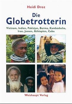 Die Globetrotterin - Heidi Droz