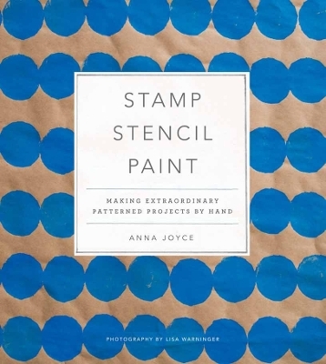 Stamp Stencil Paint - Anna Joyce