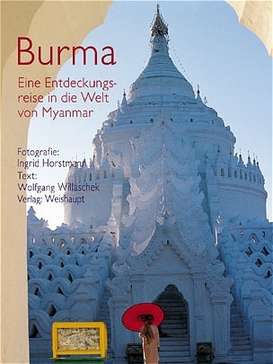 Burma - Ingrid Horstmann, Wolfgang Willaschek