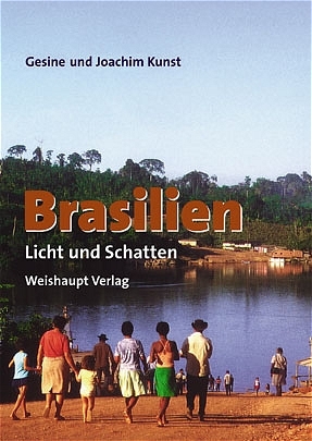 Brasilien - Gesine Kunst, Joachim Kunst