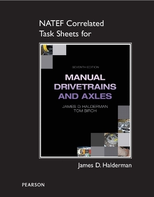 NATEF Correlated Task Sheets for Manual Drivetrain and Axles - James Halderman