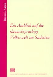 Ein Ausblick auf die slawischsprachige Völkerwelt im Südosten - Radoslav Katicic