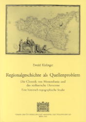 Regionalgeschichte als Quellenproblem. Die Chronik von Monembasia und der sizilianische Demenna - Ewald Kislinger