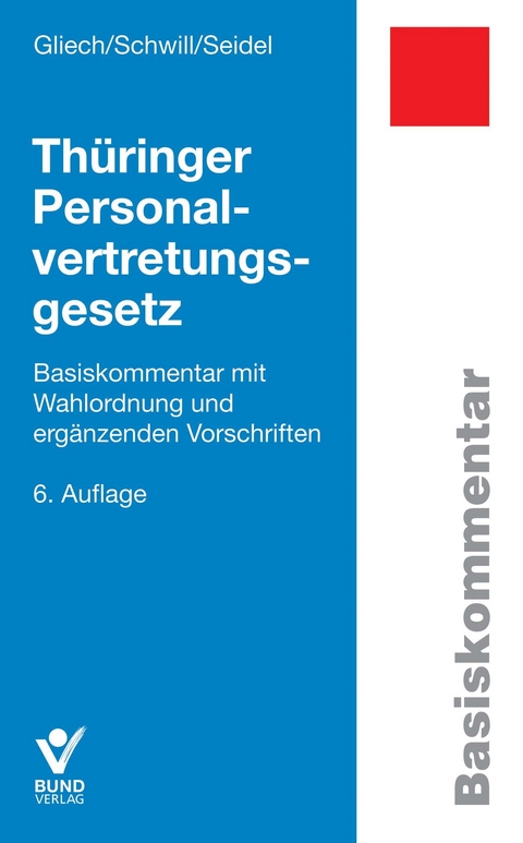 Thüringer Personalvertretungsgesetz - Susanne Gliech, Klaus Schwill, Lore Seidel