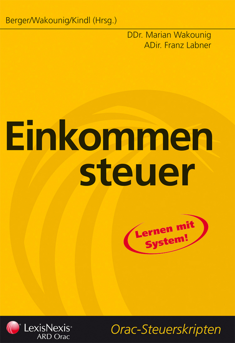 Steuerrecht - Einkommensteuer - Franz Labner, Marian Wakounig