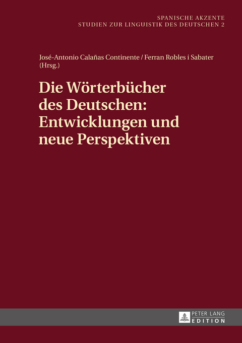 Die Wörterbücher des Deutschen: Entwicklungen und neue Perspektiven - 