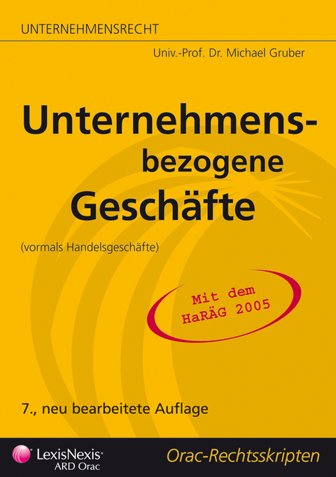 Handelsrecht - Unternehmensbezogene Geschäfte (vorm: Handelsgeschäfte) - Michael Gruber