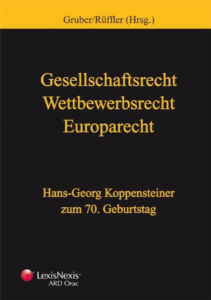 Gesellschaftsrecht - Wettbewerbsrecht - Europarecht - 