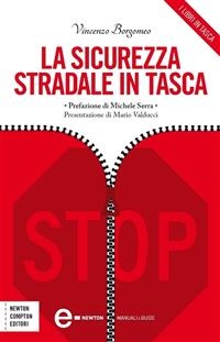 La sicurezza stradale in tasca - Vincenzo Borgomeo