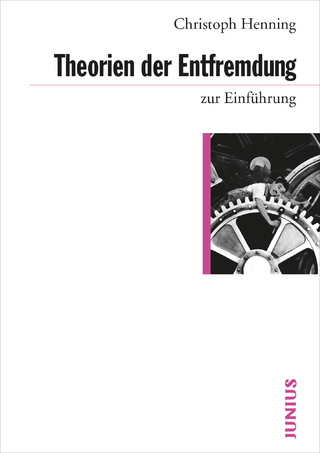 Theorien der Entfremdung zur Einführung - Christoph Henning