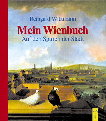 Mein Wienbuch - Reingard Witzmann