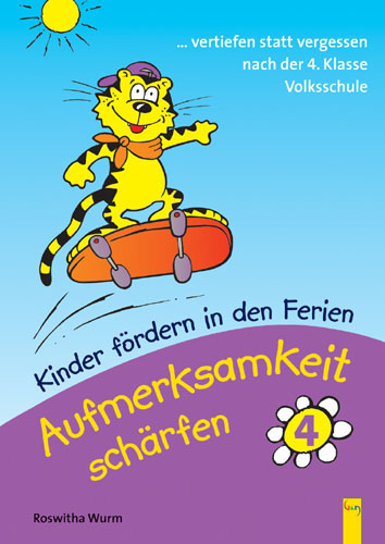 Kinder fördern in den Ferien - Aufmerksamkeit schärfen. Wahrnehmungstraining / Aufmerksamkeit schärfen 4 - Roswitha Wurm