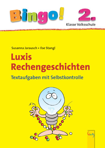 Bingo! Luxis Rechengeschichten 2.Klasse - Susanna Jarausch, Ilse Stangl