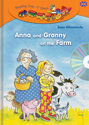 LESEZUG ENGLISCH: Anna and Granny on the Farm +CD - Susa Hämmerle, Friedl Hofbauer