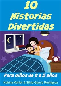 10 Historias Divertidas Para Niños De 2 A 5 Años -  Katrina Kahler