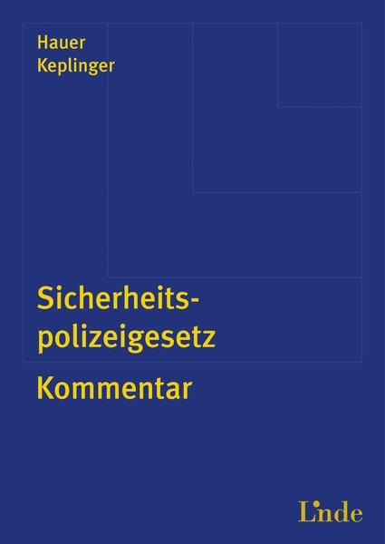 Sicherheitspolizeigesetz - Andreas Hauer, Rudolf Keplinger