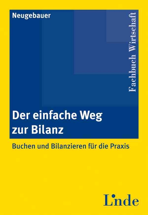 Der einfache Weg zur Bilanz - Angelika Neugebauer