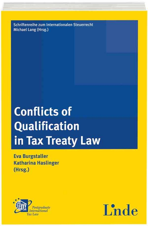 Conflicts of Qualification in Tax Treaty Law - Eva Naux, Katharina Haslinger