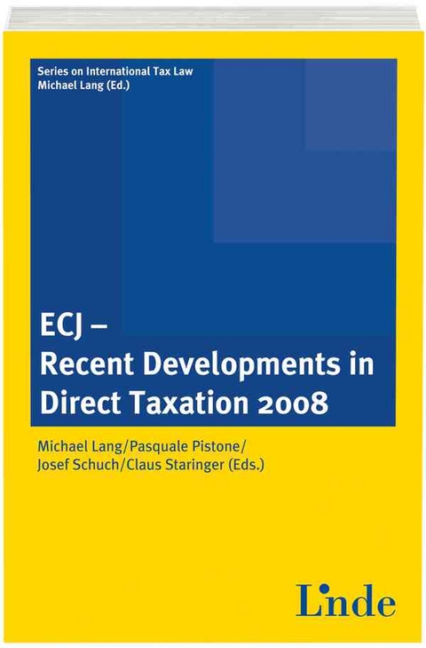 ECJ - Recent Developments in Direct Taxation 2008 - 