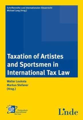 Taxation of Artistes and Sportsmen in International Tax Law - 