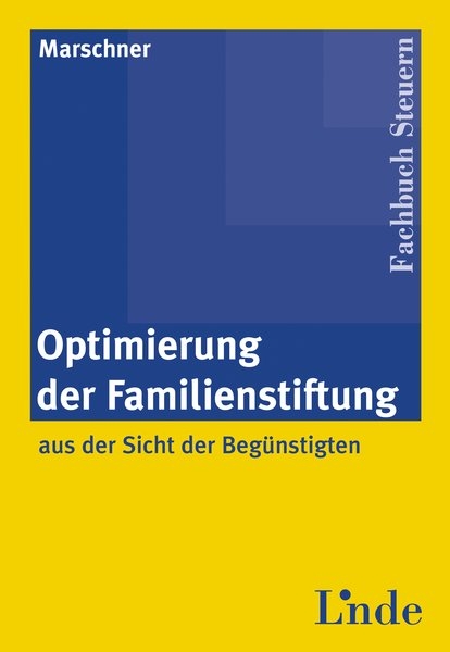 Optimierung der Familienstiftung - Ernst Marschner