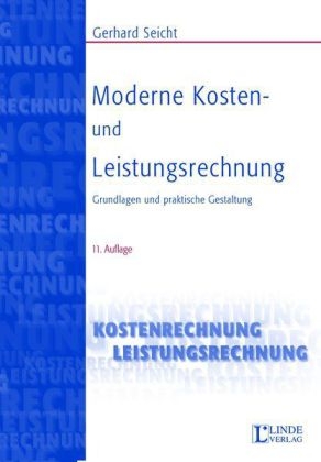 Moderne Kosten- und Leistungsrechnung - Margarete Seicht