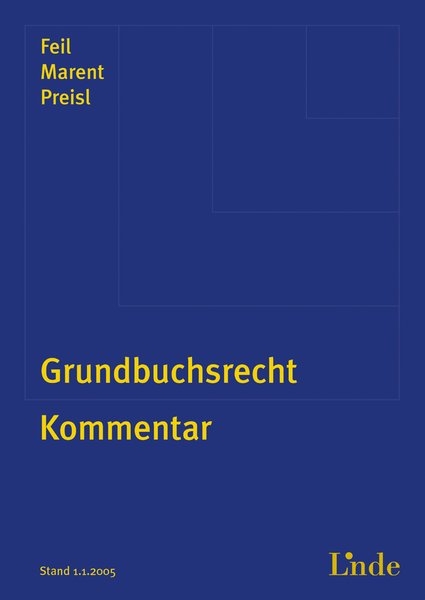 Grundbuchsrecht - Erich Feil, Karl H Marent, Gerhard Preisl