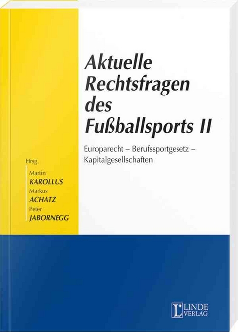 Aktuelle Rechtsfragen des Fußballsports II - 