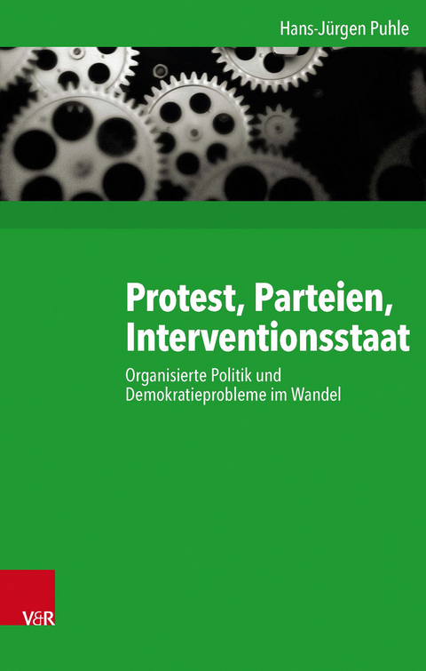 Protest, Parteien, Interventionsstaat - Hans-Jürgen Puhle