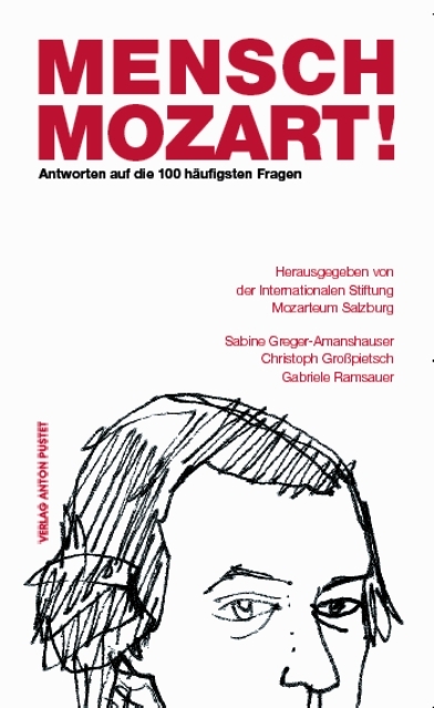 Mensch Mozart! - Sabine Greger-Amanshauser, Christoph Grosspietsch, Gabriele Ramsauer