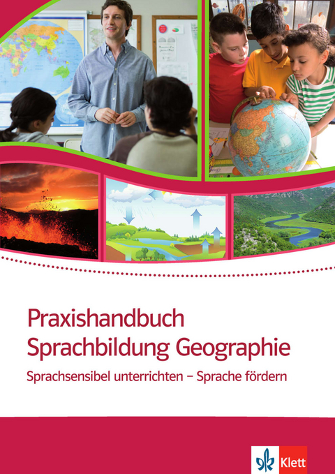 Praxishandbuch Sprachbildung Geographie - Sven Oleschko, Benjamin Weinkauf, Sonja Wiemers