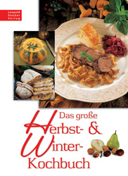 Das grosse Herbst- & Winter-Kochbuch