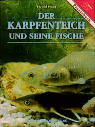 Der Karpfenteich und seine Fische - Ewald Haas