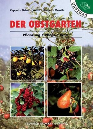 Der Obstgarten - Herbert Keppel, Karl Pieber, Josef Weiss, Adolf Hiebler, Wolfgang Mazelle