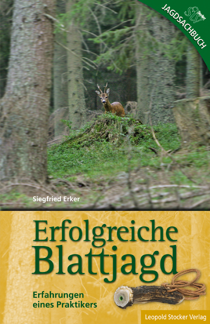 Erfolgreiche Blattjagd - Siegfried Erker