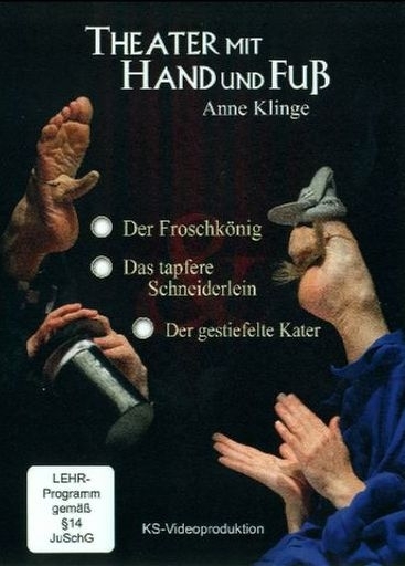 Theater mit Hand und Fuß - Anne Katrin Klinge