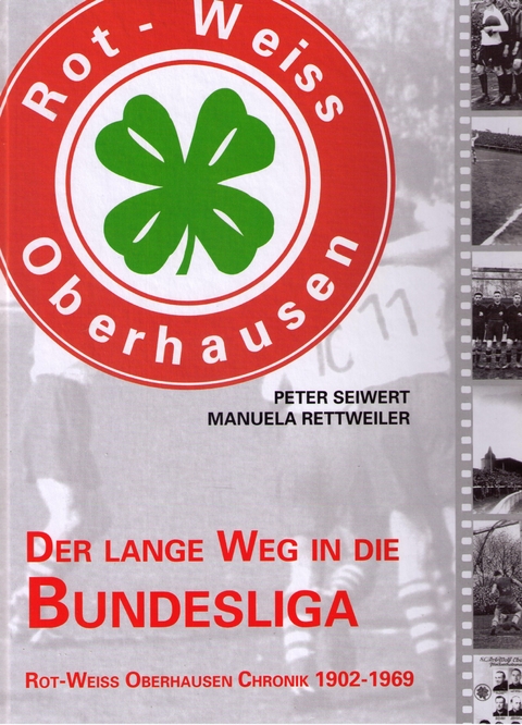 Der lange Weg in die Bundesliga - Peter Seiwert, Manuela Rettweiler