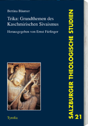 Trika: Grundthemen des kaschmirischen Sivaismus - Bettina Bäumer