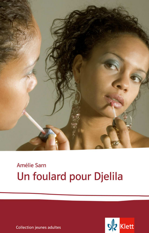 Un foulard pour Djelila - Amélie Sarn