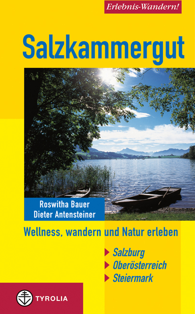 Erlebnis-Wandern! Salzkammergut - Roswitha Bauer, Dieter Antensteiner