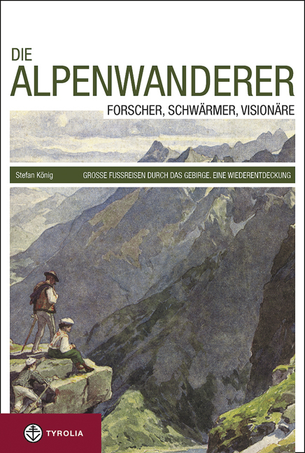 Die Alpenwanderer - Stefan König