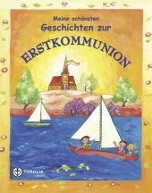 Meine schönsten Geschichten zur Erstkommunion - 