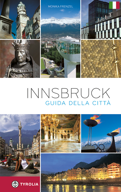 Innsbruck. Der Stadtführer. Italienische Ausgabe - Monika Frenzel