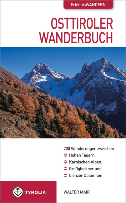 Osttiroler Wanderbuch - Walter Mair