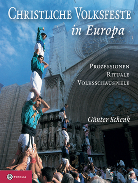 Christliche Volksfeste in Europa - Günter Schenk