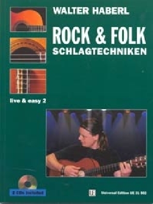 Schlagtechniken 2 - Rock, Folk & Traditionals mit 2 CDs, für Gitarre - Walter Ernst Haberl